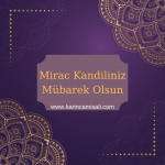 Miraç Kandilimiz Mübarek Olsun